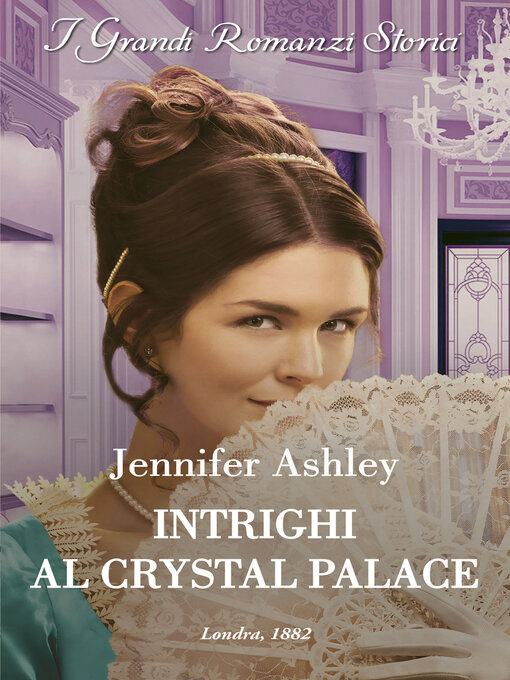 Title details for Intrighi al Crystal Palace by Jennifer Ashley - Available